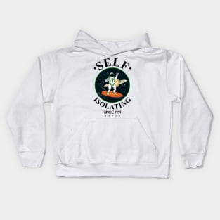 Self Isolating Since 1991 Kids Hoodie